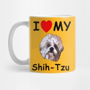 I Love My Shih-Tzu Mug